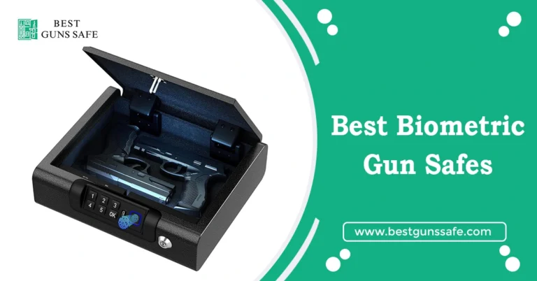 Best Biometric Gun Safe