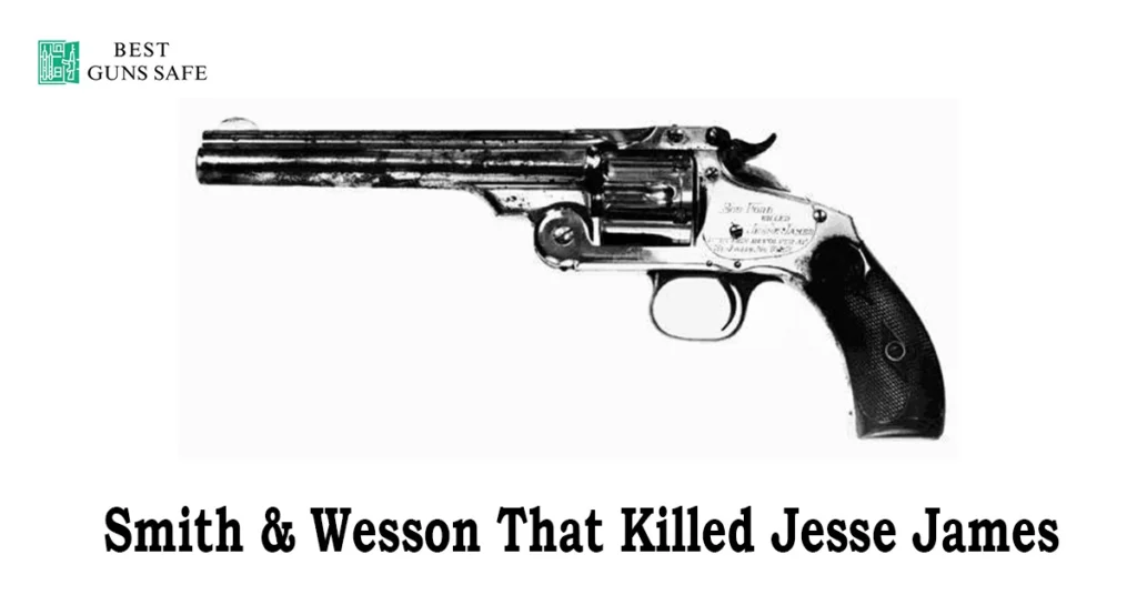 Smith & Wesson That Killed Jesse James